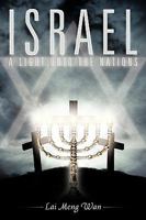 Israel: A Light Unto the Nations 1449012531 Book Cover