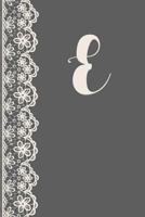 E: Monogrammed Journal Vintage Lace with Monogram Personalized Letter 'e' 1731106815 Book Cover