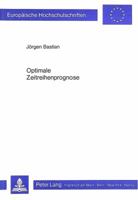 Optimale Zeitreihenprognose: Empirische Probleme Und Loesungen 3820489045 Book Cover
