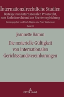 Die materielle Gültigkeit von internationalen Gerichtsstandsvereinbarungen (Internationalrechtliche Studien, 81) 3631866623 Book Cover