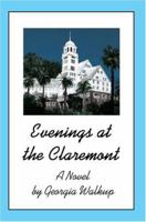 Evenings at the Claremont 0595324754 Book Cover