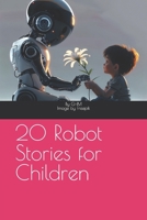 20 Robot Stories for Children B0FFM9D351 Book Cover