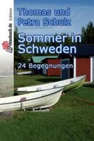 Sommer in Schweden: 24 Begegnungen 1530153956 Book Cover