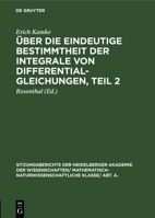 �ber die eindeutige Bestimmtheit der Integrale von Differentialgleichungen, Teil 2 3111310515 Book Cover