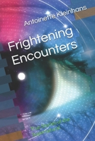 Frightening Encounters: True Stories of the Supernatural B0DPQS2664 Book Cover