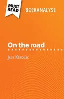 On the road van Jack Kerouac (Boekanalyse): Volledige analyse en gedetailleerde samenvatting van het werk (Dutch Edition) 2808610475 Book Cover