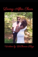 Loving After Choas B09YS24LGN Book Cover
