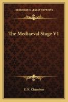 The Mediaeval Stage V1 1163122262 Book Cover
