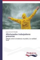 Afortunados trabajadores precarios 3639554760 Book Cover