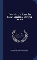 Terror in our Time; the Secret Service of Surprise Attack 124517665X Book Cover