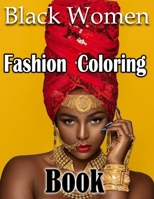 Black Women Fashion Coloring Book: 49s Fashion Coloring Book for Adults B0BJ8HRQ9M Book Cover