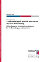 Ein Einstellungsleitfaden für Kommunen in Baden-Württemberg: Hilfestellungen zu den gesetzlichen Vorgaben bei der Einstellung von Arbeitnehmern 3738629041 Book Cover