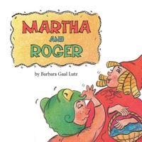 Martha and Roger 1614939977 Book Cover