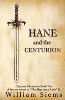 Hane and the Centurion 0999702602 Book Cover