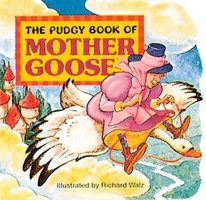 The Pudgy Book of Mother Goose (Pudgy Board Book) 0448102129 Book Cover