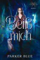Beiß mich: Urban-Fantasy-Roman (Die Dämonen-Untergrund-Reihe) (German Edition) 1950349950 Book Cover