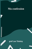 Ma confession (French Edition) 9367248474 Book Cover