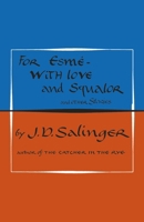 For Esme - With Love And Squalor And Other Stories 0140237534 Book Cover