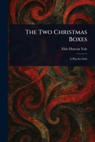The Two Christmas Boxes 1023350807 Book Cover