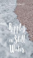 Ripples in Still Water 9916748934 Book Cover