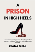 A Prison In High Heels (Blood, Heels, and Fire) B0FR7MWW7Z Book Cover