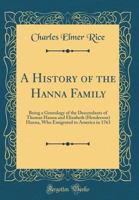 A History of the Hanna Family 101545366X Book Cover