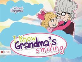 I Know Grandma's Smiling 1629944297 Book Cover