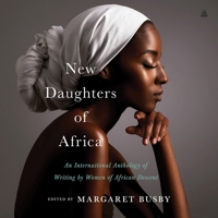 New Daughters of Africa: An International Anthology of Writing by Women of African Descent B0GYFXB6LX Book Cover