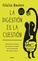 La digestión es la cuestión: Descubre los secretos del intestino, el órgano más infravalorado del cuerpo humano (Spanish Edition) B0G4J8TY5V Book Cover