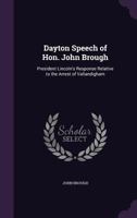 Dayton Speech of Hon. John Brough 1359382577 Book Cover