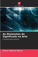 As Dimensões do Significado na Arte.: Uma observação sistémica. 6205851008 Book Cover