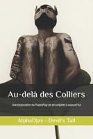 Au-delà des colliers: Une exploration du Puppyplay de ses Origines à Aujourd'hui (French Edition) B0CMNKFVHJ Book Cover