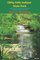 Clifty Falls Indiana State Park: History and Tourism Guide for Clifty Falls, Madison and Jefferson County (Indiana State Park Travel Guide Series) B08B2F92T3 Book Cover