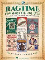 Ragtime Fingerstyle Ukulele: 15 Classic Rags Arranged for Solo Ukulele Bk/Online Audio 1495086968 Book Cover