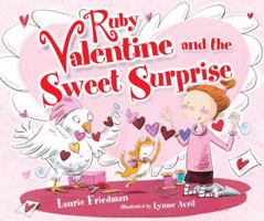 Ruby Valentine and the Sweet Surprise 0761388737 Book Cover