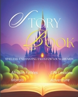 Story Book for Kids: Timeless Enchanting Tales for Young Minds with Illustrative beautiful Images B0CSFHVD1P Book Cover