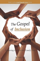 The Gospel Of Inclusion 1934108219 Book Cover