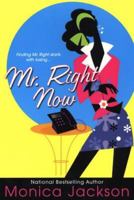 Mr. Right Now 0758208677 Book Cover