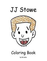 JJ Stowe Coloring Book 1798703483 Book Cover