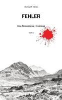 Fehler: Eine Tintenklecks-Erzählung 3347606337 Book Cover