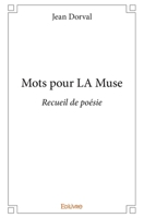 Mots Pour LA Muse (French Edition) 2414053151 Book Cover