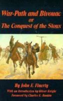 War-Path And Bivouac Or The Conquest Of The Sioux 0806114134 Book Cover