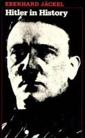 Hitler in History (Tauber Institute Series: No. 3) 0874515025 Book Cover