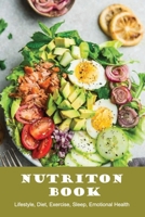 Nutriton Book: Lifestyle, Diet, Exercise, Sleep, Emotional Health: The Charts On Keto B08YJ4D4FB Book Cover