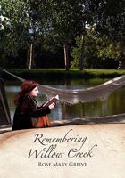 Remembering Willow Creek 1450023436 Book Cover