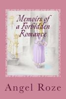 Memoirs of a Forbidden Romance 1530858607 Book Cover