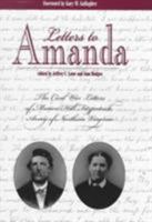 Letters to Amanda: The Civil War Letters of Marion Hill Fitzpatrick, Army of Northern Virginia (Civil War Georgia) 0865548811 Book Cover