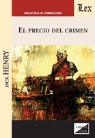 El precio del crimen (Spanish Edition) 9563927818 Book Cover