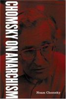 Chomsky on Anarchism 1904859208 Book Cover