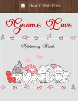 Gnome Love coloring book B08VR88SZ6 Book Cover